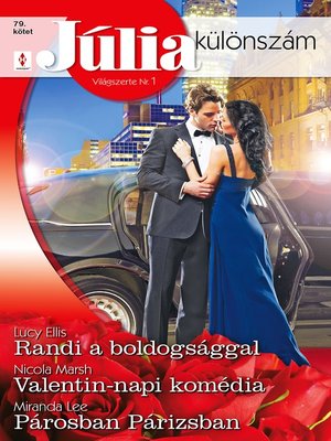 cover image of Júlia különszám 79. kötet--Randi a boldogsággal, Valentin-napi komédia, Párosban Párizsban